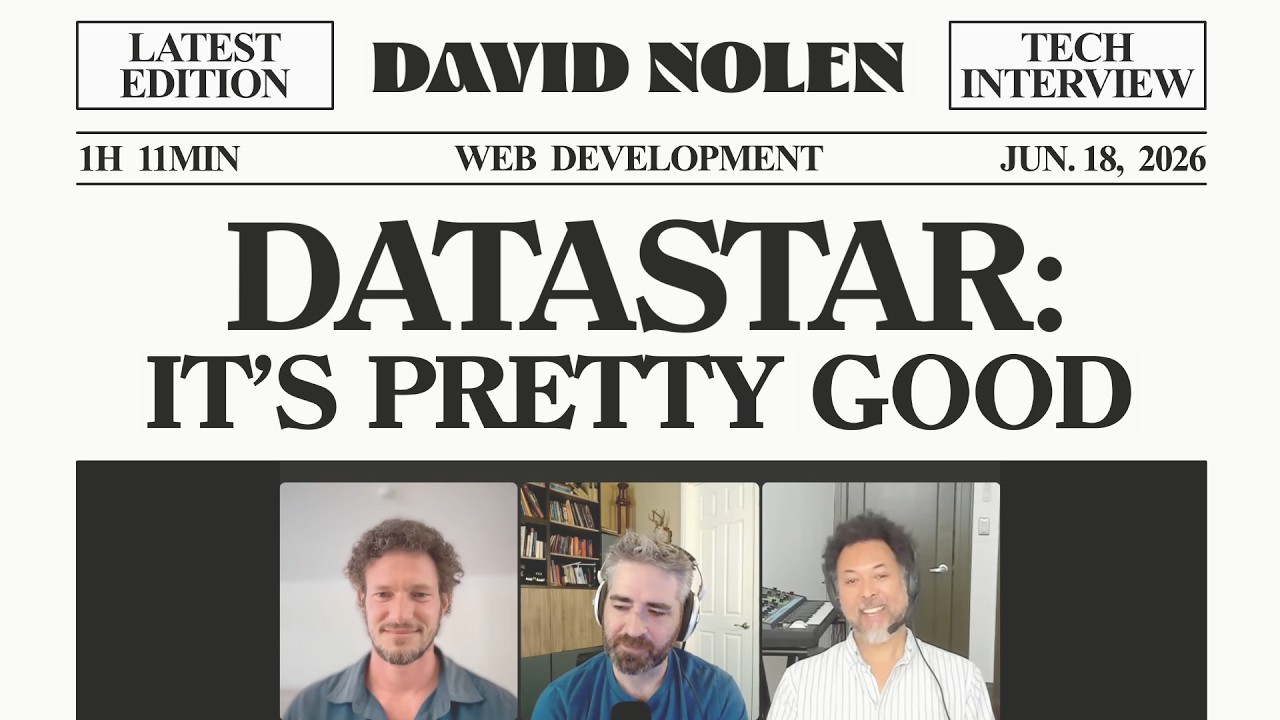 Datastar: It’s Pretty Good — with David Nolen