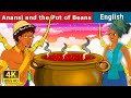 Anansi and the Pot of Beans | English Fairy Tales