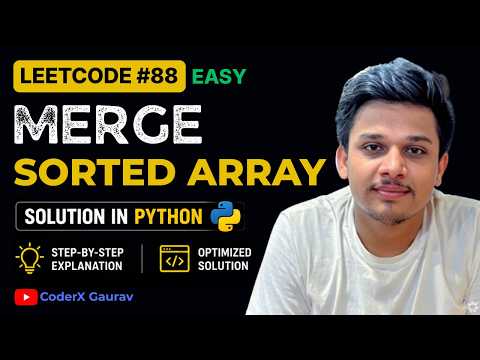 Merge Sorted Array Leetcode 88 Easy Python Solution Coderx Gaurav