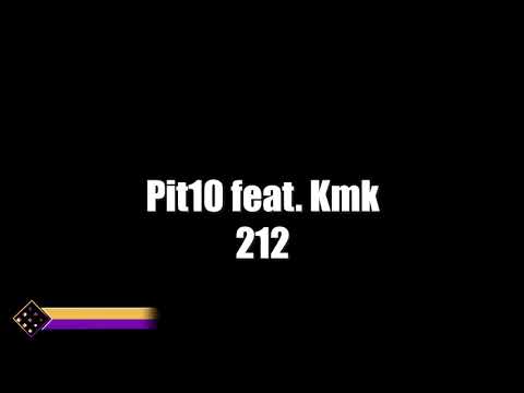 Pit10 feat. Kmk - 212
