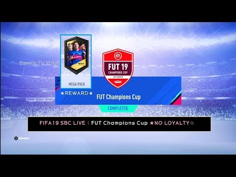 FIFA19 SBC LIVE : FUT Champions Cup ★NO LOYALTY☆