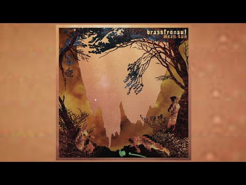 Brasstronaut - Mean Sun ( Full Album )