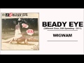 Beady Eye - Wigwam