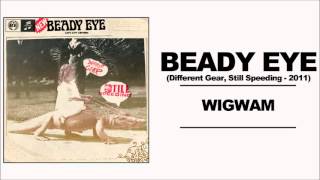 Beady Eye - Wigwam