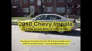 Atlanta GA: 2010 Chevy Impala - Lost Key w/chip Made & Programmed!