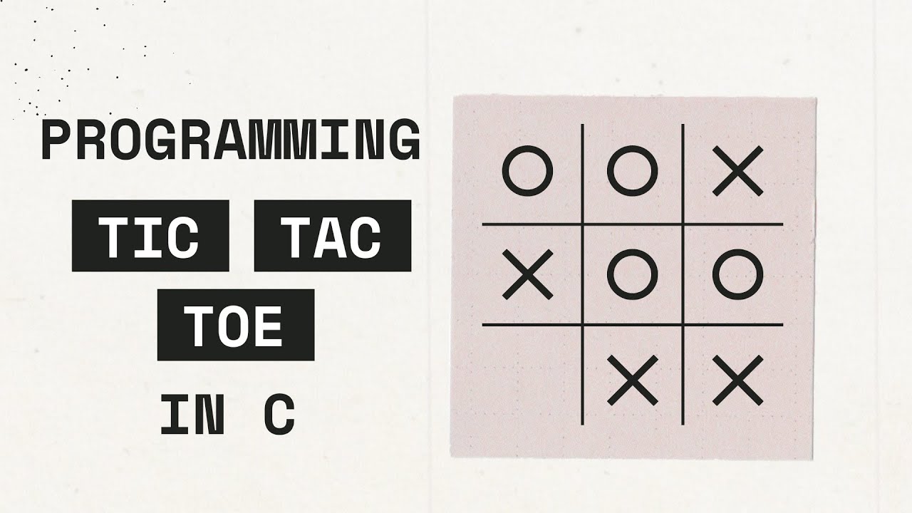 Programming Tic Tac Toe in C