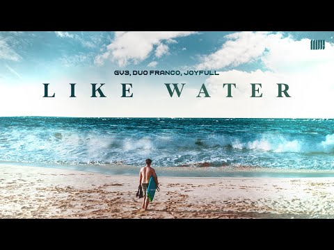 GV3, Duo Franco, JoyFull - Like Water