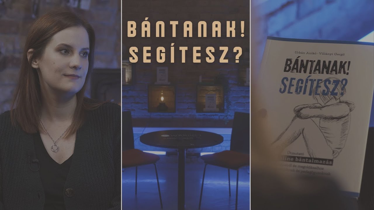 Bántanak! Segítesz? | MAGAZINMŰSOR 2022