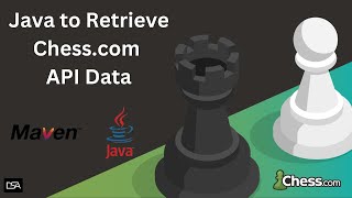 Using Java and Maven to Retrieve Chess.com API Data