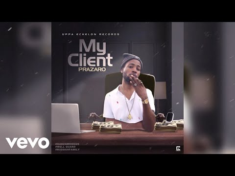 Prazaro - My Client (Official Audio)