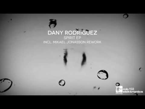Dany Rodriguez - Spirit (Mikael Jonasson Remix) [MB Elektronics]