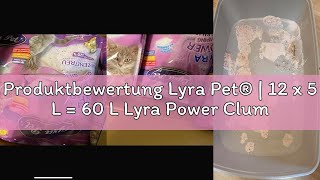 Produktbewertung Lyra Pet® | 12 x 5 L = 60 L Lyra Power Clumping Silica Silikat Katzenstreu | Stark