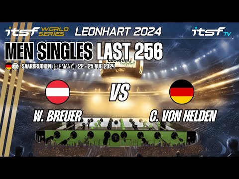 W. Breuer vs C. Von Helden - Men Singles - Last 256 - ITSF World Series Leonhart 2024