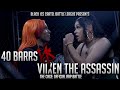 VIIXEN THE ASSASSIN VS 40 BARRS Official Rap Battle Black Ice Cartel The Cage No Order