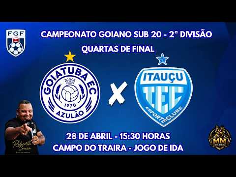 QUARTAS DE FINAL ( IDA ) GOIATUBA X ITAUÇU