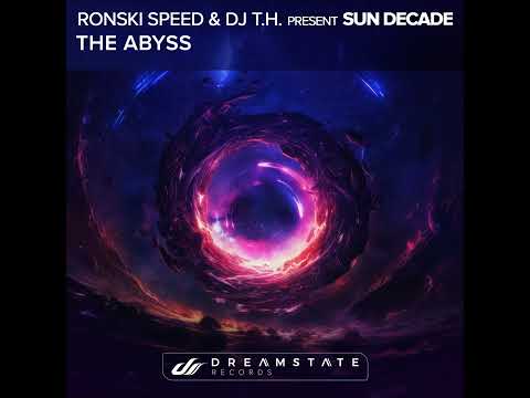 Ronski Speed & DJ T.H. pres. Sun Decade - The Abyss