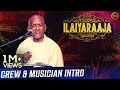 Ilaiyaraaja Introducing His Musicians And Crew Noise Grains