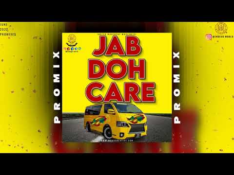 Jab Doh Care Promix - Dj Junior | 2022 Grenada Soca | 2022 Soca