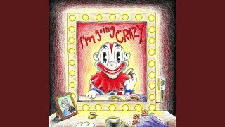 Cover art for I'm going crazy