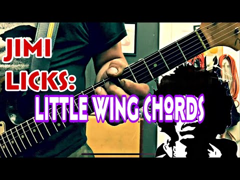 JIMI LICKS: those ‘LITTLE WING’ chords!