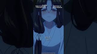 "Why do you always stay so beautiful...?" Ep 7 Highlights | Though I Am an Inept Villainess #shorts