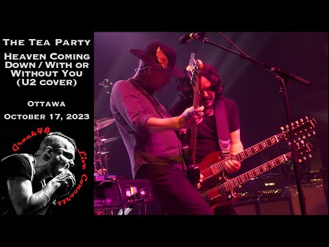 The Tea Party - "Heaven Coming Down"; "With or Without You" (U2 cover) - Ottawa - October 17, 2023