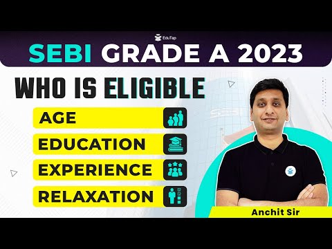 SEBI Grade A Eligibility Criteria 2023 | Age & Educational Qualification SEBI Assistant Manager 2023