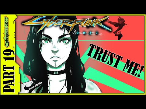 CYBERPUNK 2077 Gameplay Part 19