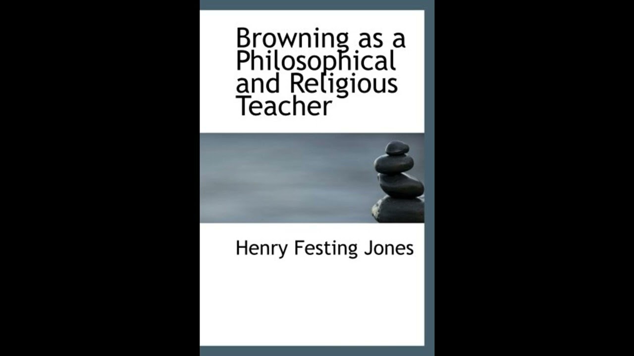 Browning as a Philosophical and Religious Teacher