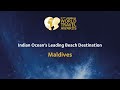 Maldives - Indian Ocean's Leading Beach Destination 2020