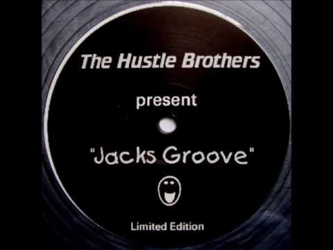 The Hustle Brothers - Jacks Groove HQwav