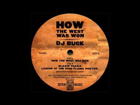DJ Buck - How The West Was Won [2002]