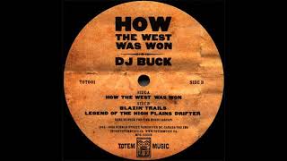 DJ Buck - How The West Was Won [2002]