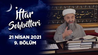 İftar Sohbetleri 2021 - 9. Bölüm