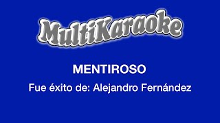 Mentirosos - Multikaraoke - Fue Éxito De Alejandro Fernández