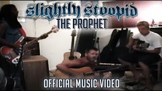 The Prophet - Slightly Stoopid (Official Video)
