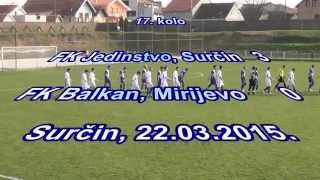 preview picture of video 'FK Jedinstvo Surčin-FK Balkan Mirijevo 3:0'