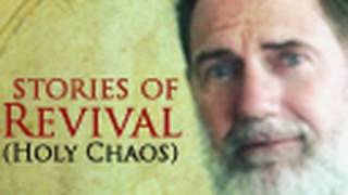 Stories of Revival (Holy Chaos) - Bob Jennings