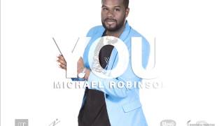 Michael Robinson - YOU