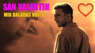 San Valentin  Mix Baladas Romanticas  Especial 14 de Febrero
