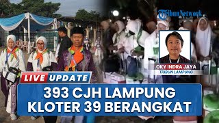 393 Calon Jamaah Haji Tanggamus Lampung Berangkat ke Tanah Suci, Masuk Kloter 39 dengan Doa & Haru
