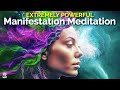 Guided Meditation MANIFEST Your Most Wonderful Future Create FEEL ATTRACT EXTREMELY POWERFUL