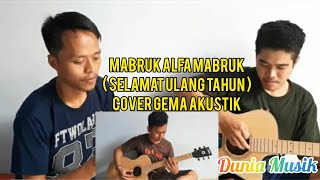 Download lagu Mabruk Alfa Mabruk Versi Cover Gema Akustik mp3