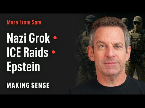 Sam Harris on "Terrorizing" ICE Raids & Trump's Epstein Scandal (Making Sense #424)