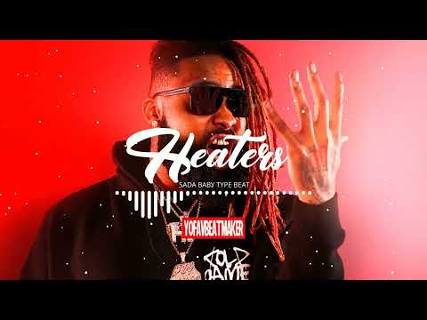 Sada Baby x BFB Da Packman x Skilla Baby Type Beat - Heaters - #YoFavBeatMaker