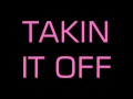 Akon - Takin it off Lyrics + Download 