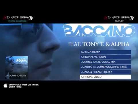 Manuel Baccano feat. Alpha & Tony T. - We Came To Party! (Original Version)