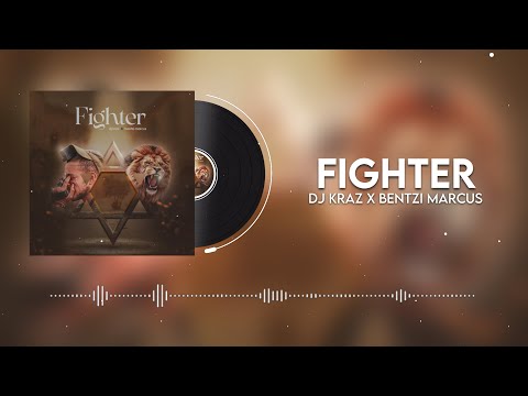 DJ Kraz & Bentzi Marcus - Fighter (Official Lyric Video)