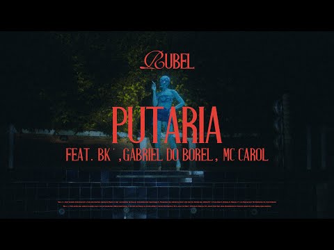 Rubel - PUT@RIA! feat. BK, MC Carol & DJ Gabriel do Borel (Visualizer)
