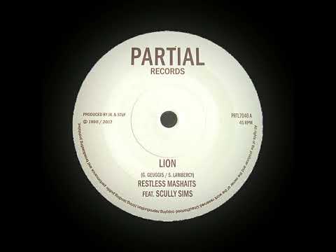 Restless Mashaits ft. Scully Sims - Lion + Dub 7" Partial Records 2017 - DUB